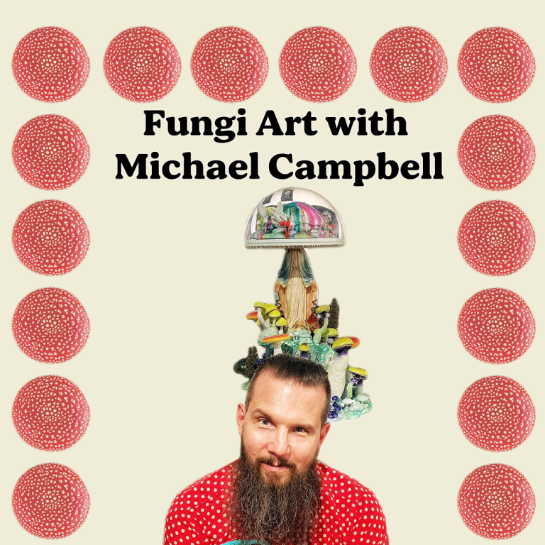 Fungi art with Michael Campbell