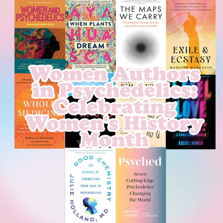 Women Authors in Psychedelics: Celebrating Women’s History Month